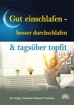 ISBN 9783866164673: Gut einschlafen - besser durchschlafen & tagsüber topfit - Ein natürlicher Ansatz zur Behandlung von Schlaflosigkeit