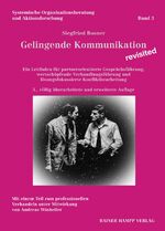 ISBN 9783866188143: Gelingende Kommunikation – revisited : Ein Leitfaden für partnerorientierte Gesprächsführung, wertschöpfende Verhandlungsführung und lösungsfokussierte Konfliktbearbeitung