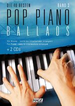 ISBN 9783866262751: Pop Piano Ballads 3 + 2 CDs: Die 40 besten Pop Piano Ballads - leicht bis mittelschwer arrangiert