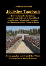 ISBN 9783866283282: Jüdisches Tagebuch - Ein Überlebender der Schoáh engagiert sich als Israeli in Deutschland, besucht seine Geburtsstadt Pozań und das Massengrab seiner Familie in BełŜec