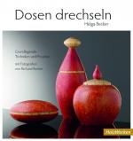 ISBN 9783866309432: Dosen drechseln - Grundlegende Techniken ound Projekte