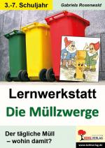 ISBN 9783866322318: Lernwerkstatt Die Müllzwerge - Der tägliche Müll - wohin damit?