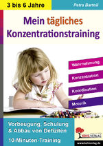 ISBN 9783866322998: Mein tägliches Konzentrationstraining Kindergarten & Vorschule. Bis zu 10 Minuten täglich / Vorbeugung, Schulung & Abbau von Defiziten