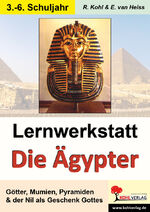 ISBN 9783866325265: Lernwerkstatt Die Ägypter – Götter, Mumien, Pyramiden und der Nil als Geschenk Gottes