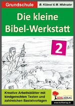 ISBN 9783866326736: Die kleine Bibel-Werkstatt - Band 2 – Sintflut, Exodusgeschichte und zahlreiche Gleichnisse aus dem NT