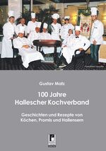 ISBN 9783866344228: 100 Jahre Hallescher Kochverband