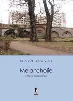 ISBN 9783866344624: Melancholie – Lyrische Impressionen