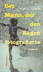 ISBN 9783866382350: Der Mann, der den Regen fotografierte [Neubuch] Roman