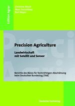 ISBN 9783866410800: Precision Agriculture: Landwirtschaft mit Satellit und Sensor [Gebundene Ausgabe]  Christine Rösch (Autor), Marc Dusseldorp (Autor), Rolf Meyer (Autor)