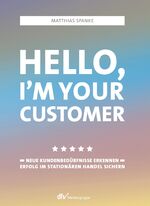 ISBN 9783866413467: Hello, I´m your customer