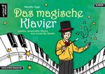 ISBN 9783866421073: Das magische Klavier - Leichte, zauberhafte Stücke zum auswendig Spielen für Kinder. Spielbuch für Piano. Einfache Klavierstücke. Klaviernoten. Kinderlieder. Songbook. Anfänger