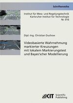 ISBN 9783866446304: Videobasierte Wahrnehmung markierter Kreuzungen mit lokalem Markierungstest und Bayes'scher Modellierung