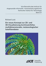 ISBN 9783866446687: Neues Konzept zur 2D- und 3D-Visualisierung kontinuierlicher, multidimensionaler, meteorologischer Satellitendaten