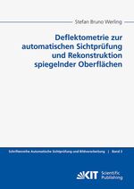 ISBN 9783866446878: Deflektometrie zur automatischen Sichtprüfung und Rekonstruktion spiegelnder Oberflächen