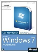 ISBN 9783866451292: Microsoft Windows 7 Professional - Das Handbuch