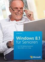 ISBN 9783866452381: Windows 8.1 für Senioren