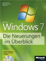 Microsoft Windows 7 - Die Neuerungen im Überblick