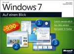 ISBN 9783866458703: Microsoft Windows 7 auf einen Blick