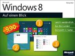 ISBN 9783866458765: Microsoft Windows 8 auf einen Blick