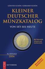 ISBN 9783866460003: Kleiner deutscher Münzkatalog 2006 - von 1871 bis heute, mit Österreich, Schweiz und Lichtenstein