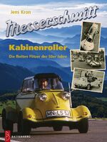 ISBN 9783866460041: Messerschmitt - Kabinenroller