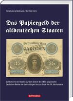 ISBN 9783866461888: Das Papiergeld der altdeutschen Staaten – Geldscheine der Staaten auf dem Gebiet des 1871 gegründeten Deutschen Reichs von den Anfängen bis zum Ende des 19. Jahrhunderts