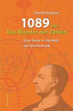 ISBN 9783866470200: 1089 oder Das Wunder der Zahlen. Eine Reise in die Welt der Mathematik.