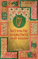 ISBN 9783866474239: Keltische Märchen und Sagen