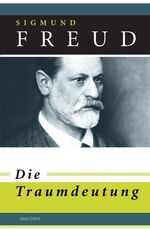 ISBN 9783866474499: Die Traumdeutung - In der Fassung der Erstausgabe von 1900