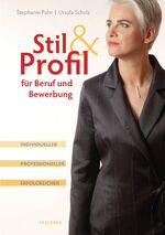 ISBN 9783866475793: Stil und Profil für Beruf und Bewerbung - Individueller - professioneller - erfolgreicher