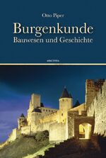 ISBN 9783866476745: Burgenkunde - Bauwesen und Geschichte
