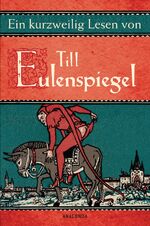 ISBN 9783866478480: Ein kurzweilig Lesen von Till Eulenspiegel