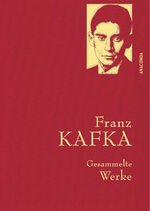 ISBN 9783866478497: Franz Kafka, Gesammelte Werke : Gebunden in feingeprägter Leinenstruktur auf Naturpapier. Mit Goldprägung. Der Prozess, Das Schloss, Sämtliche Erzählungen