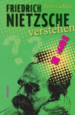 ISBN 9783866479630: Friedrich Nietzsche verstehen