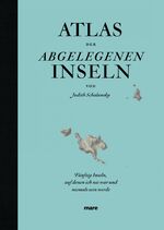 ISBN 9783866481176: Atlas der abgelegenen Inseln - Fünfzig Inseln, auf denen ich nie war und niemals sein werde