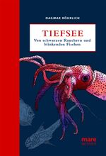 ISBN 9783866481220: Tiefsee - Von Schwarzen Rauchern und blinkenden Fischen