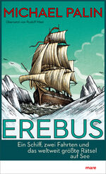 ISBN 9783866486041: Erebus - Ein Schiff, zwei Fahrten und das weltweit größte Rätsel auf See