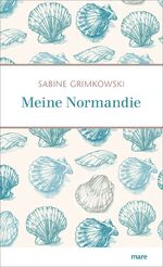 ISBN 9783866486522: Meine Normandie
