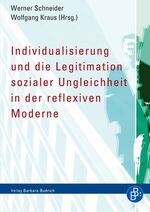 ISBN 9783866492097: Individualisierung und die Legitimation sozialer Ungleichheit in der reflexiven Moderne