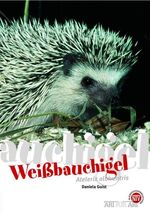 ISBN 9783866590489: Weißbauchigel – Atelerix albiventris