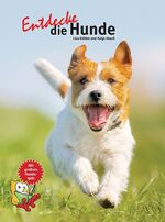 ISBN 9783866593855: Entdecke die Hunde