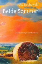 ISBN 9783866601215: Beide Sommer - Zwei Erzählungen und drei Essays