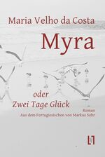 ISBN 9783866601819: Myra oder Zwei Tage Glück – Roman