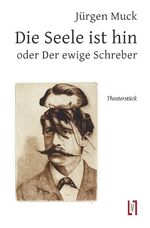 ISBN 9783866602038: Die Seele ist hin oder Der ewige Schreber – Theaterstück in drei Akten