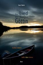 ISBN 9783866630536: Das Lied der Dunklen Göttin - Sterben lernen heißt leben lernen