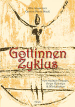 ISBN 9783866631250: Göttinnenzyklus – Von weisen Frauen, ihren Künsten und Wirkstätten