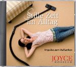 Stille Zeit im Alltag 1 – Impulse zum Auftanken