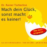 ISBN 9783866673588: Mach dein Glück, sonst macht es keiner! : das Aktivprogramm ; lass dich nicht manipulieren, finde dich selbst, geh deinen Weg! ; 1 Komplettsatz (6 Audio-CDs) + 1 Bonus-CD im MP3-Format. Rainer Tschechne. Gelesen von Juliane Gregori