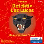 Detektiv Luc Lucas – Geheimnisvolle Fälle