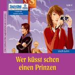 ISBN 9783866677159: Usch Luhn - Wer küsst schon einen Prinzen - (3-CD-Box)